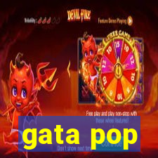 gata pop